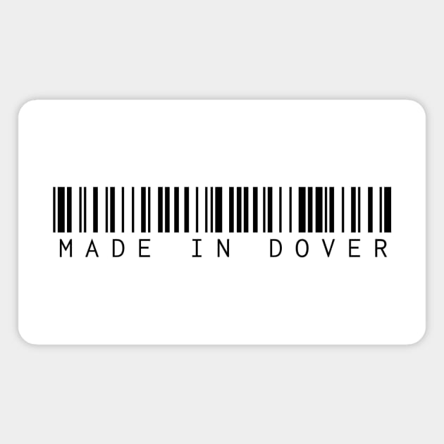 Made in Dover Magnet by Novel_Designs